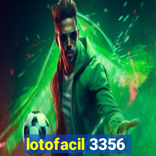 lotofacil 3356